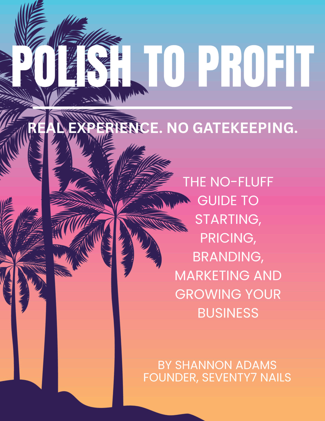 Polish to Profit | Press-On Nail Business Guide